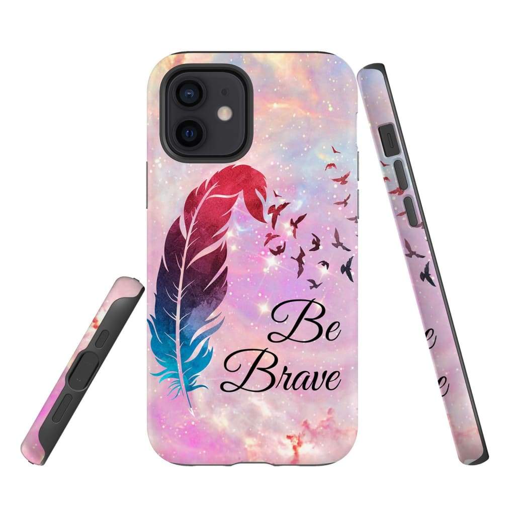 Be Brave Feather Phone Case - Bible Verse Phone Cases Samsung