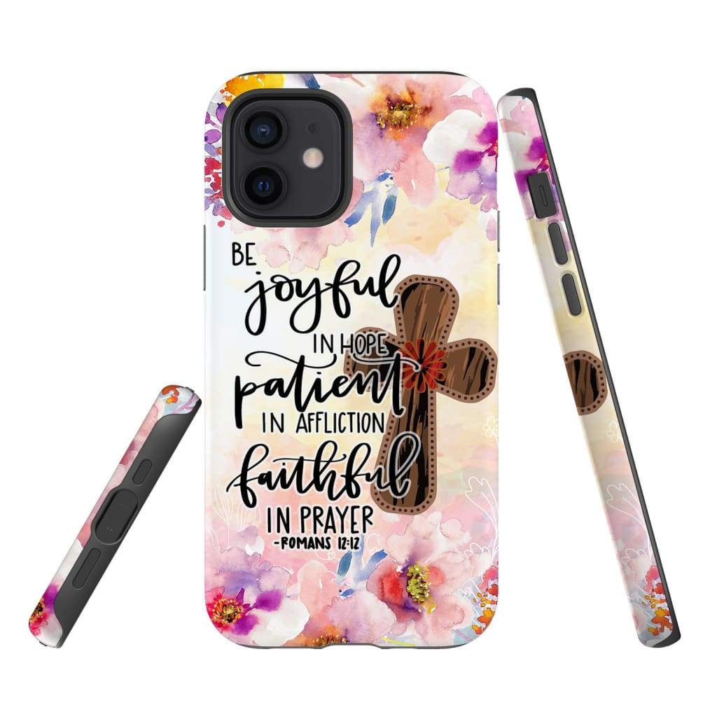 Be Joyful In Hope - Patient In Affliction Romans 1212 Bible Verse Phone Case - Bible Verse Phone Cases Samsung
