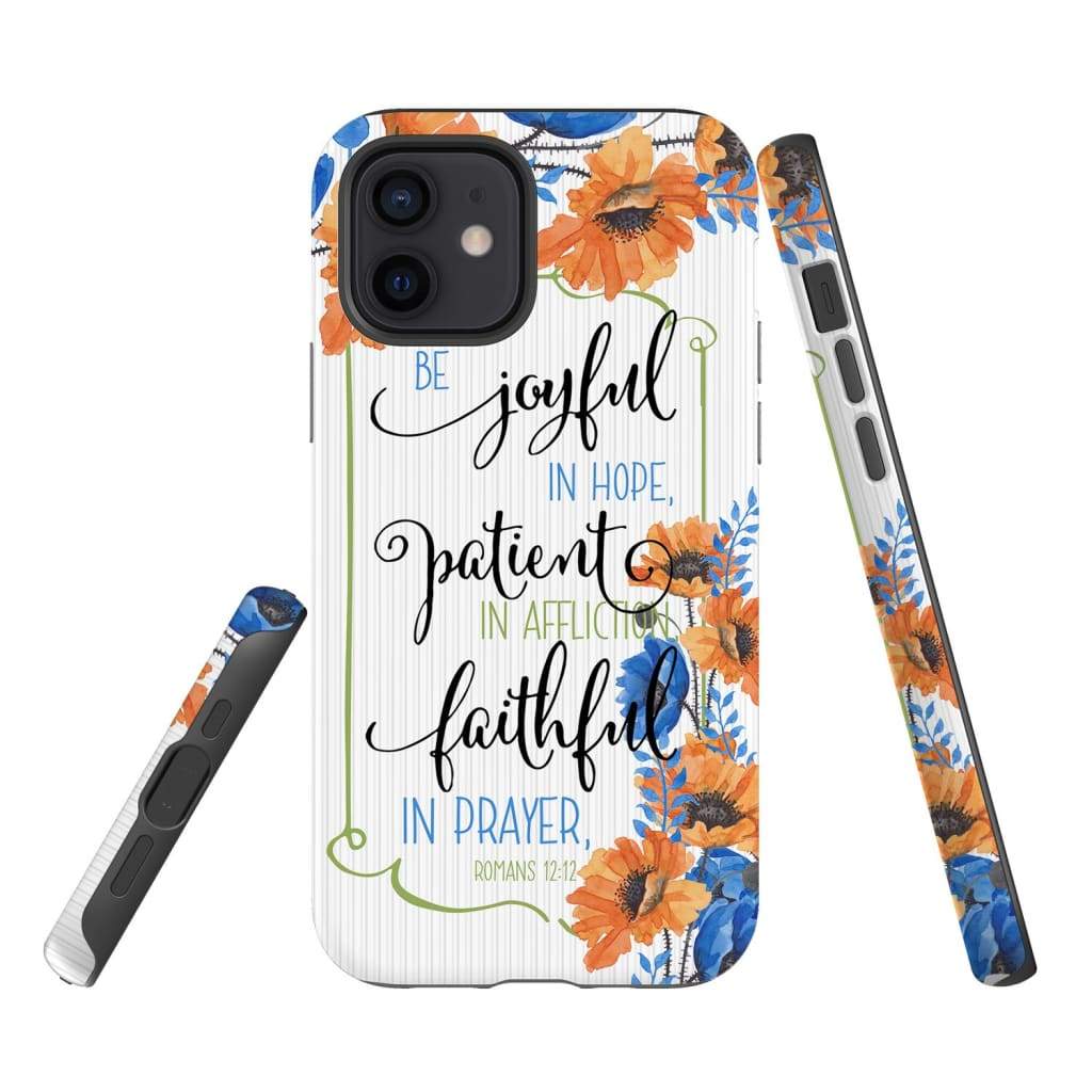 Be Joyful In Hope Patient In Affliction Romans 1212 Bible Verse Phone Case - Bible Verse Phone Cases Samsung
