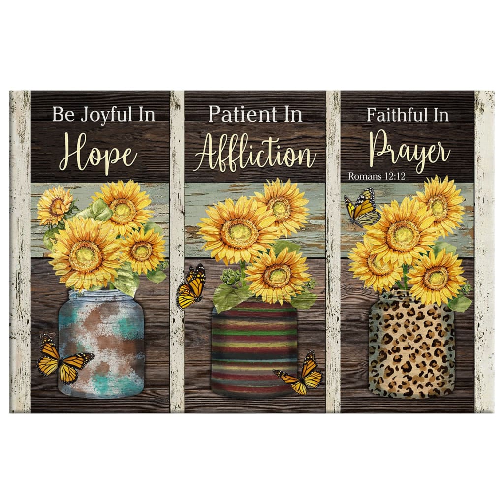 Be Joyful In Hope Patient In Affliction Romans 1212 Ver 02 Canvas Wall Art - Religious Wall Decor