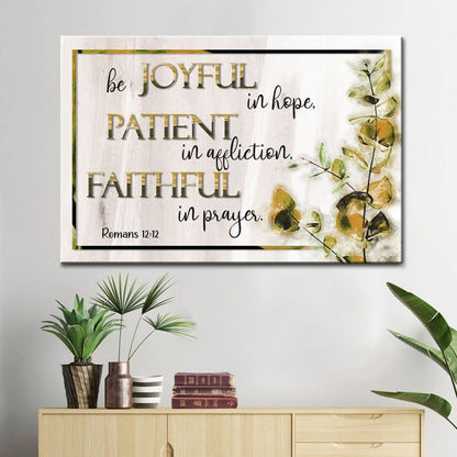 Be Joyful In Hope Romans 1212, Bible Verse, Christian Wall Art Canvas - Religious Wall Decor
