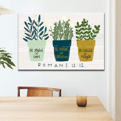 Be Joyful In Hope Romans 1212 Bible Verse Wall Art Canvas - Religious Wall Decor