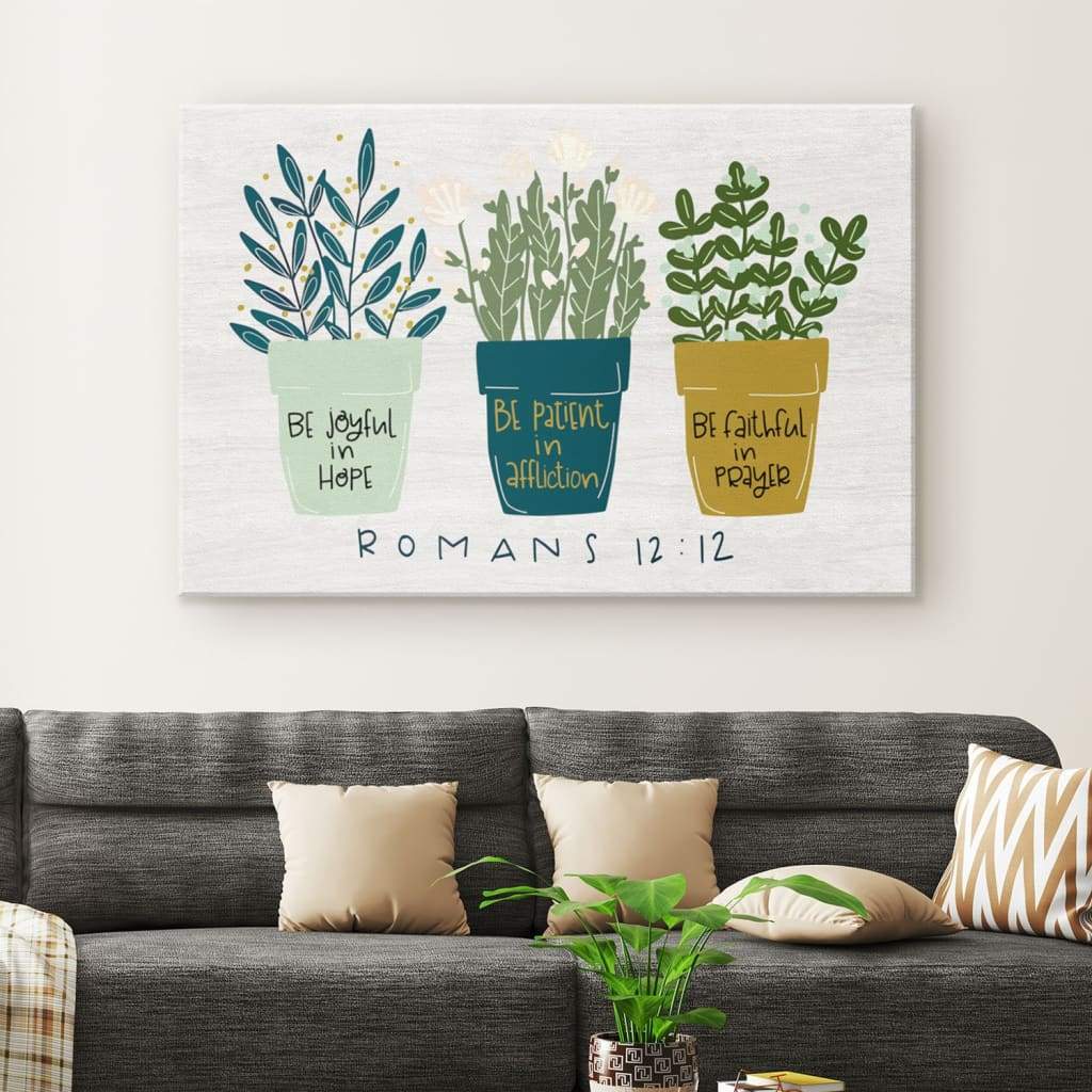 Be Joyful In Hope Romans 1212 Bible Verse Wall Art Canvas - Religious Wall Decor