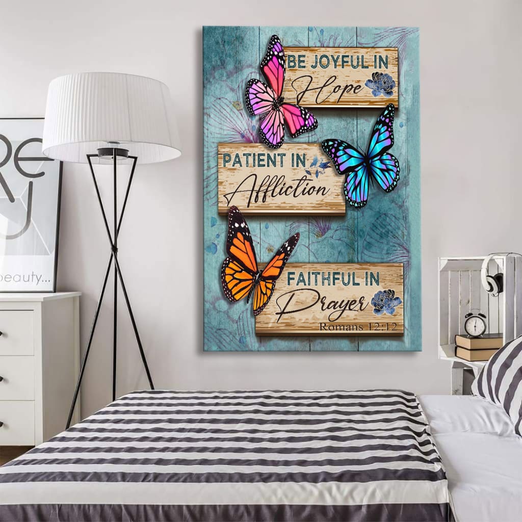 Be Joyful In Hope Romans 1212 Butterflies Christian Canvas Art - Bible Verse Canvas - Scripture Wall Art