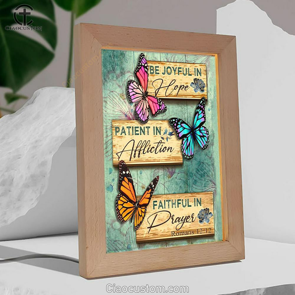 Be Joyful In Hope Romans 1212 Butterflies Christian Frame Lamp Prints - Bible Verse Wooden Lamp - Scripture Night Light