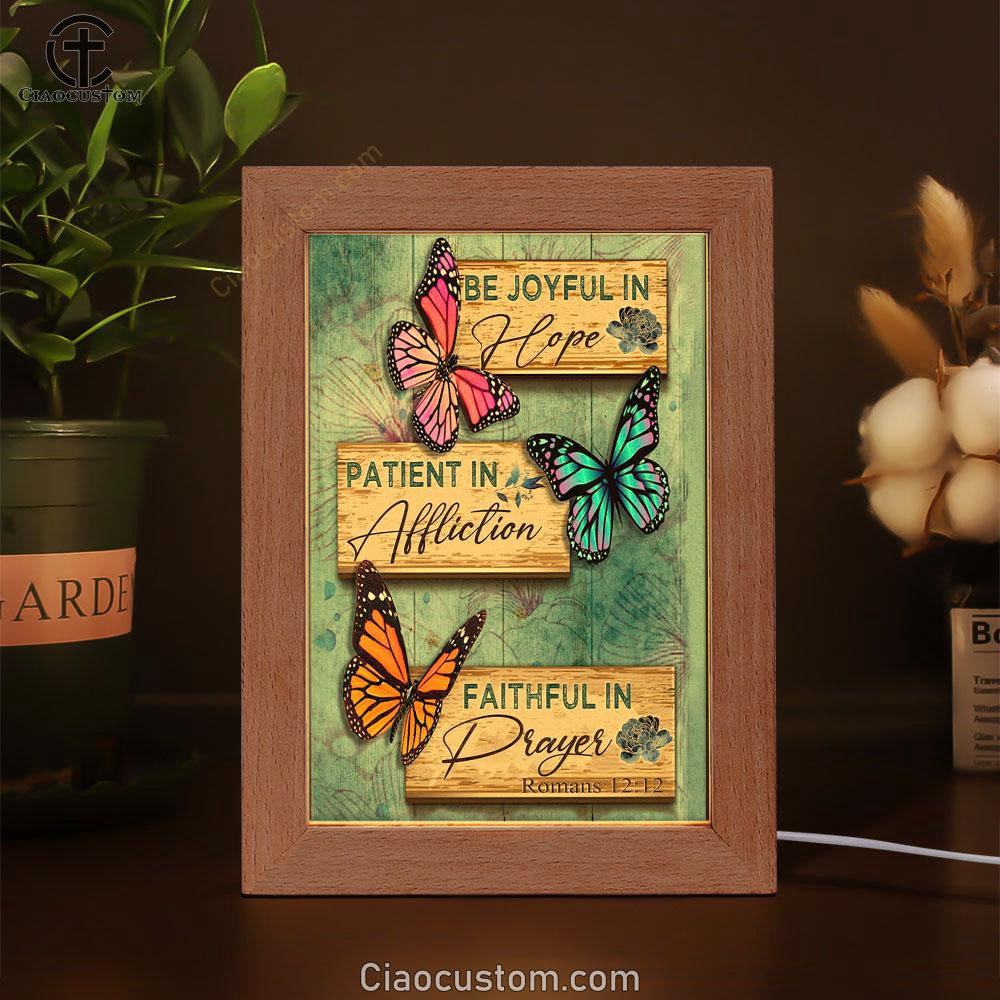 Be Joyful In Hope Romans 1212 Butterflies Christian Frame Lamp Prints - Bible Verse Wooden Lamp - Scripture Night Light