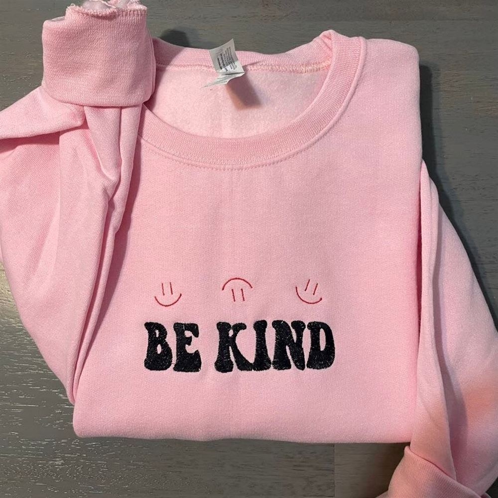 Be Kind Embroidered Sweatshirt, Women's Embroidered Sweatshirts