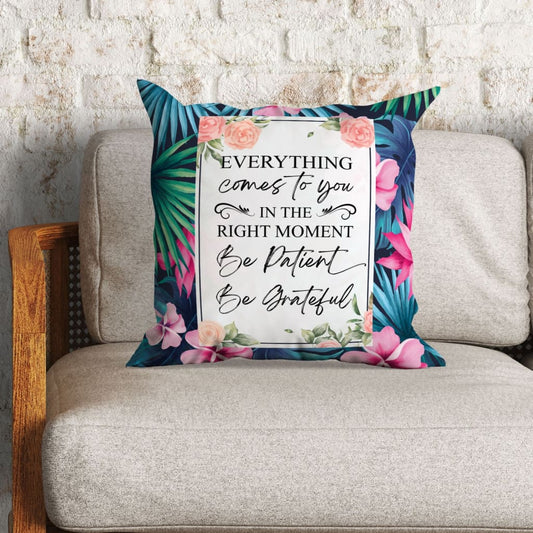 Be Patient Be Grateful Christian Pillow