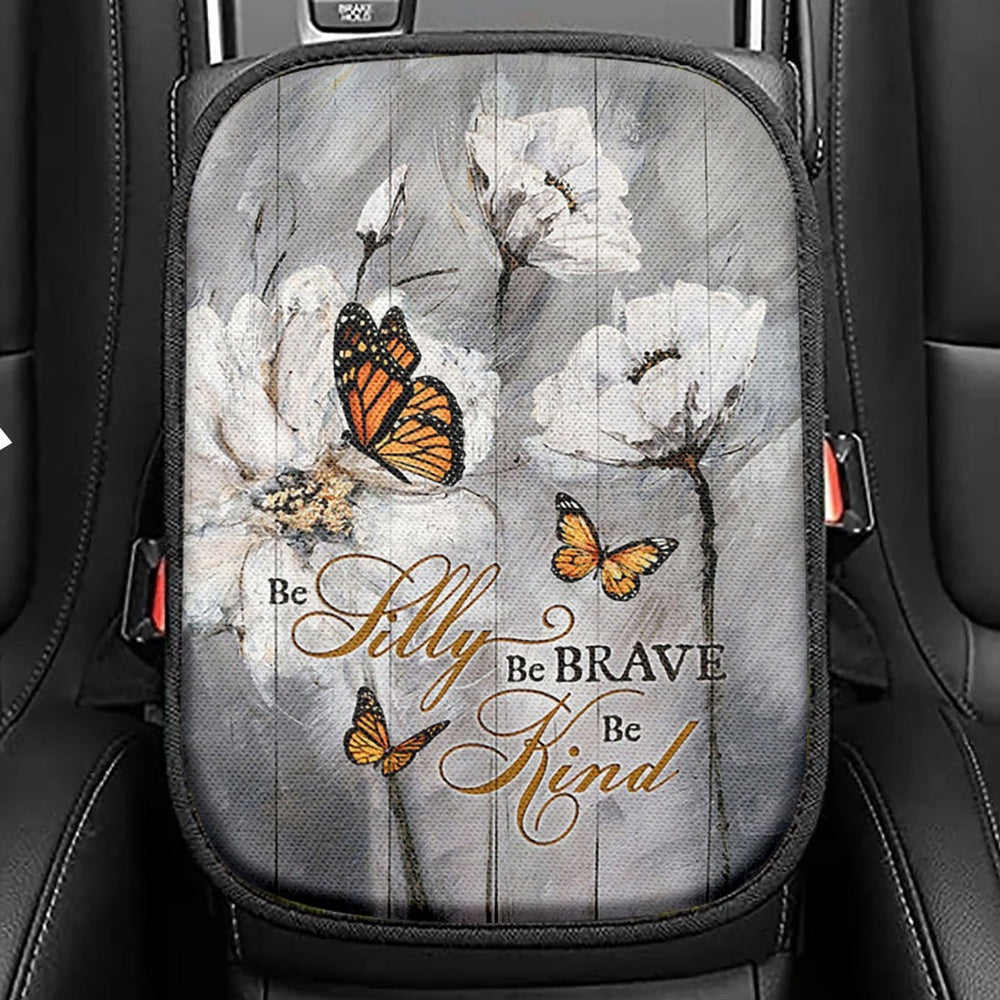 Be Silly Be Brave Be Kind Monarch Butterfly White Flower Seat Box Cover, Bible Verse Car Center Console Cover, Christian Car Interior Accessories