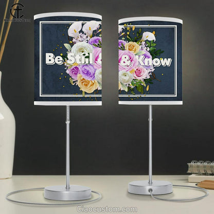 Be Still And Know Table Lamp Prints - Religious Room Decor - Christian Table Lamp For Bedroom