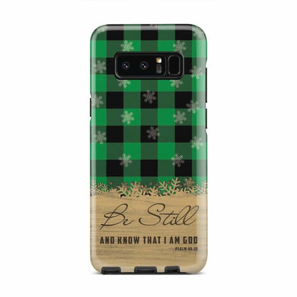 Be Still And Know That I Am God - Green Black Buffalo Plaid - Christmas Phone Case - Bible Verse Phone Cases Samsung