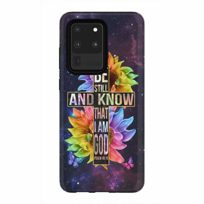 Be Still And Know That I Am God Bible Verse Phone Case - Bible Verse Phone Cases Samsung