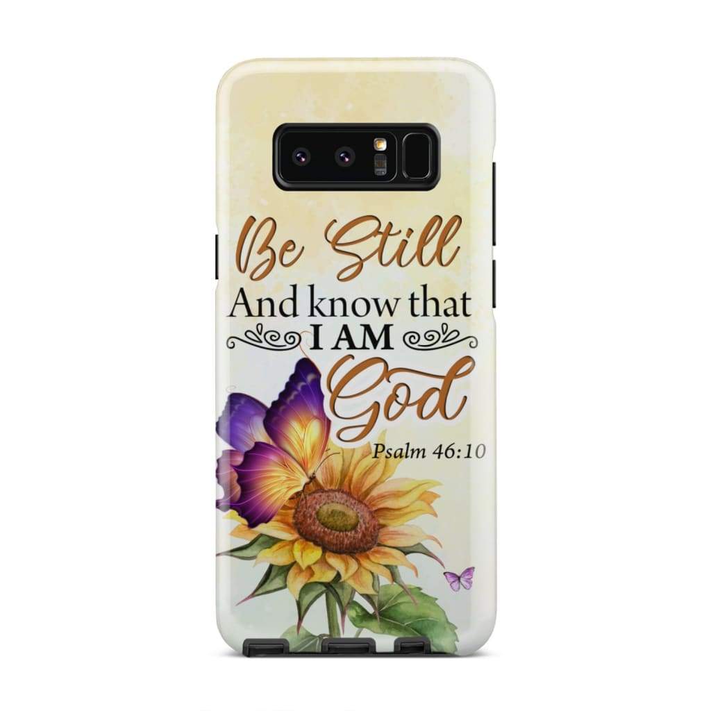Be Still And Know That I Am God Butterfly Sunflower Phone Case - Bible Verse Phone Cases - Iphone Samsung Phone Case