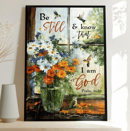 Be Still And Know That I Am God Canvas Posters - Christian Wall Posters - Religious Wall Decor