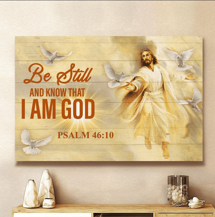 Be Still And Know That I Am God Canvas Wall Art - Christian Poster - Religious Wall Decor