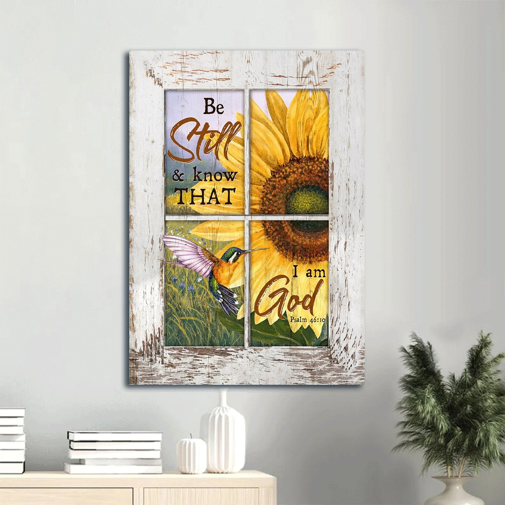 Be Still And Know That I Am God Canvas Wall Art - Hummingbird & Sunflower Portrait Canvas - Gift For Christian