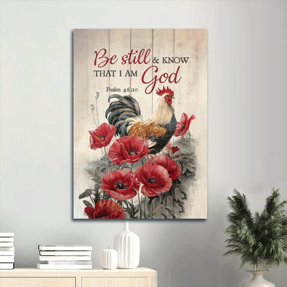 Be Still And Know That I Am God Canvas Wall Art - Rooster Painting Canvas