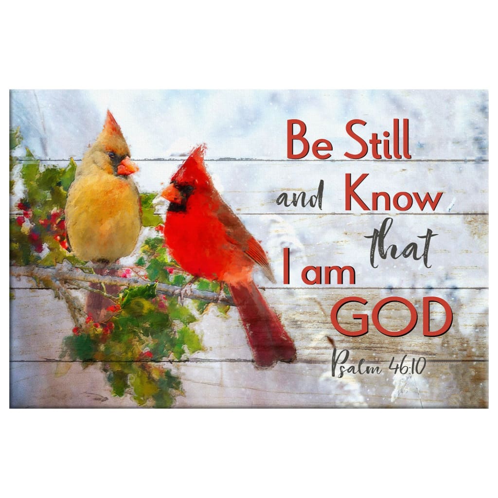 Be Still And Know That I Am God, Cardinal Bird Couple, Christian Wall Art Canvas - Religious Wall Decor