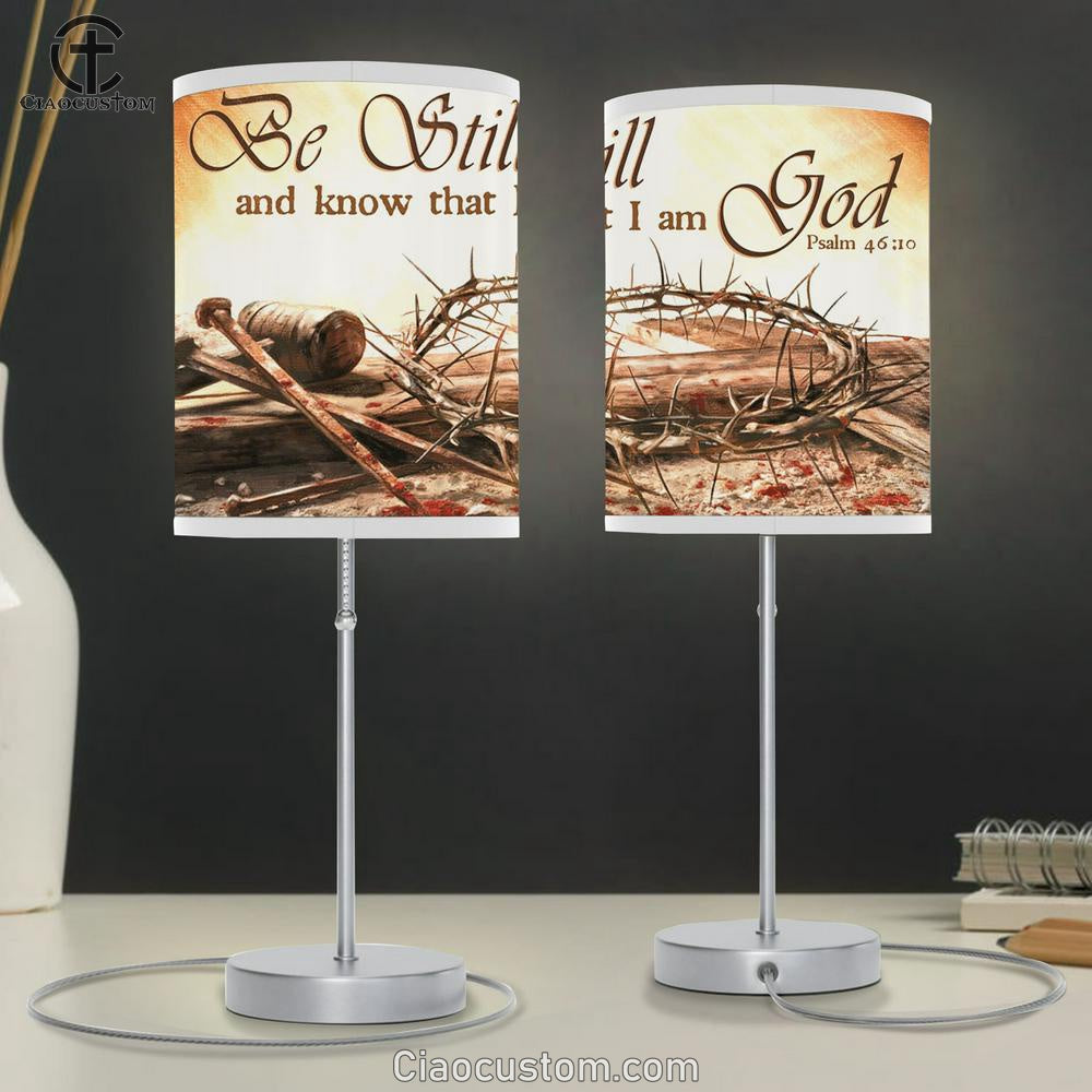 Be Still And Know That I Am God Crown Of Thorn Large Table Lamp Art - Christian Lamp Art Home Decor - Religious Table Lamp Prints