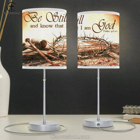 Be Still And Know That I Am God Crown Of Thorn Large Table Lamp Art - Christian Lamp Art Home Decor - Religious Table Lamp Prints