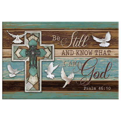 Be Still And Know That I Am God, Dove Cross, Christian Wall Art Canvas - Religious Wall Decor