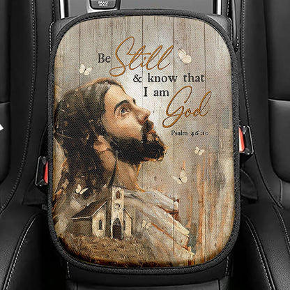 Be Still And Know That I Am God Fabulous Woman With Flowers Seat Box Cover, Bible Verse Car Center Console Cover, Christian Car Interior Accessories