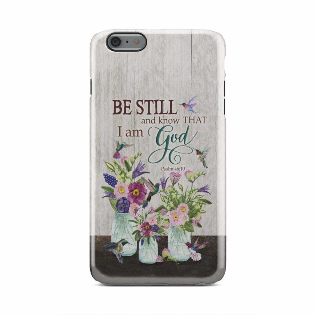 Be Still And Know That I Am God Hummihumngbird Wildflower Phone Case - Bible Verse Phone Cases Samsung