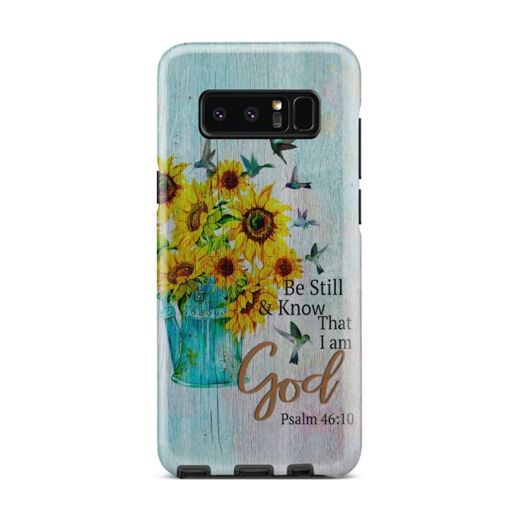 Be Still And Know That I Am God Hummingbird Sunflower Phone Case - Bible Verse Phone Cases Samsung