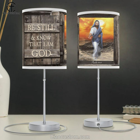Be Still And Know That I Am God Jesus Give Me Your Hand Table Lamp