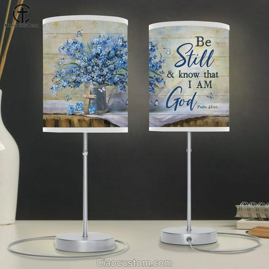 Be Still And Know That I Am God Lamp Art Table Lamp - Christian Lamp Art - Religious Art