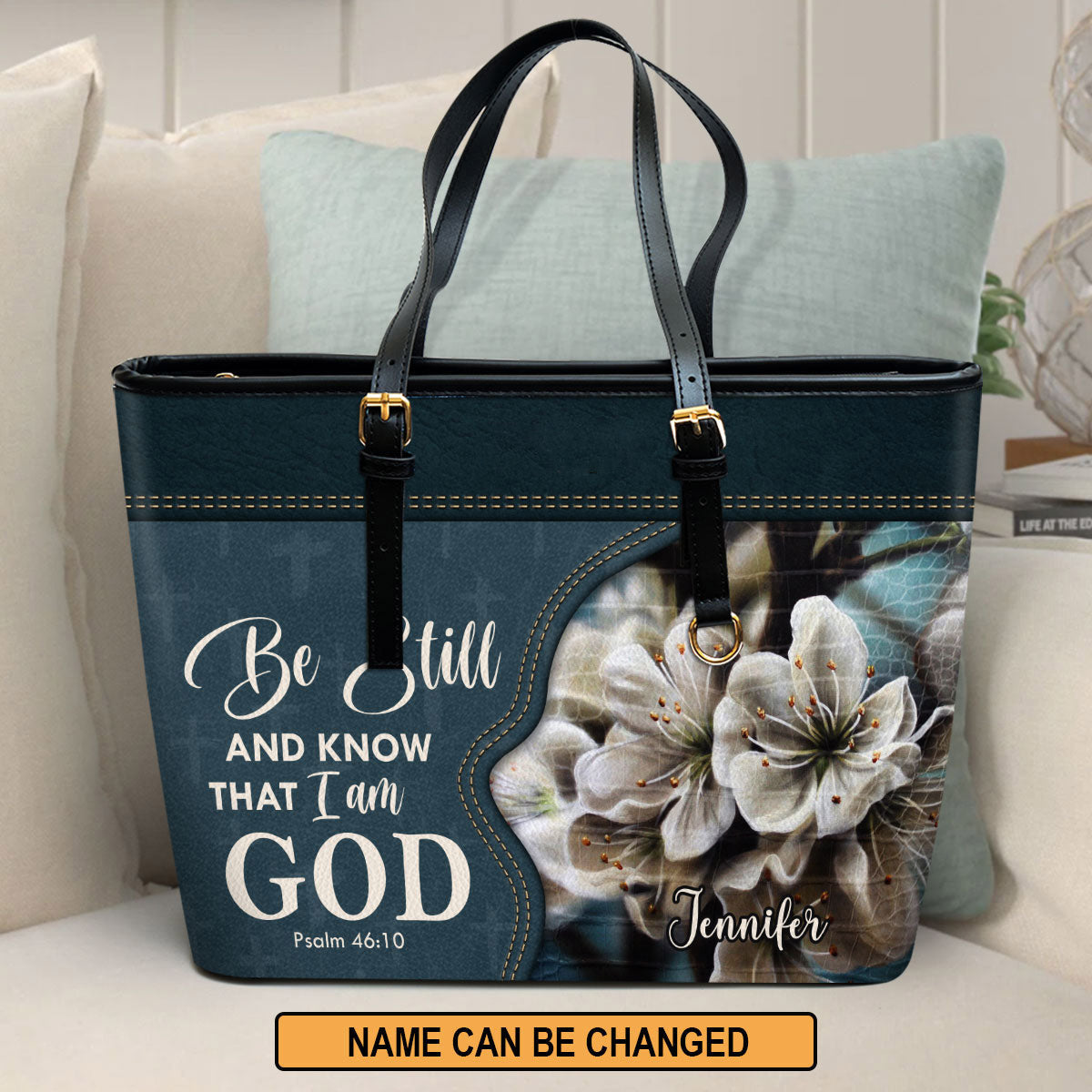 Be Still And Know That I Am God Personalized Pu Leather Tote Bag For Women - Mom Gifts For Mothers Day