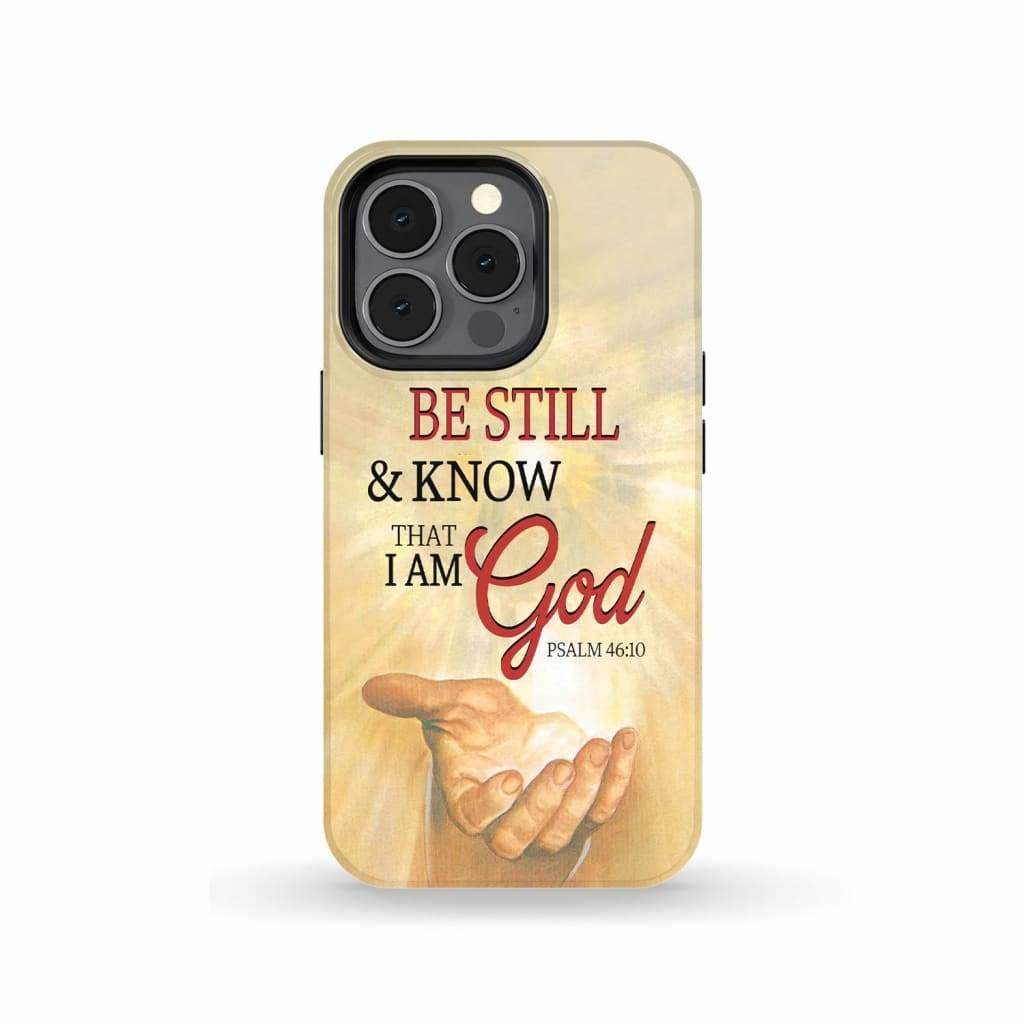 Be Still And Know That I Am God Phone Case - Jesus Hands Phone Case - Bible Verse Phone Cases Samsung