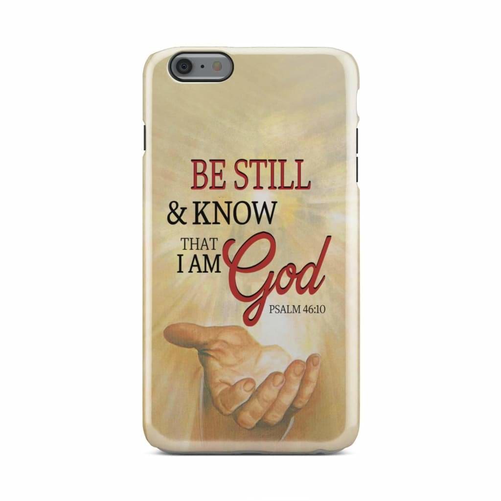 Be Still And Know That I Am God Phone Case - Jesus Hands Phone Case - Bible Verse Phone Cases Samsung