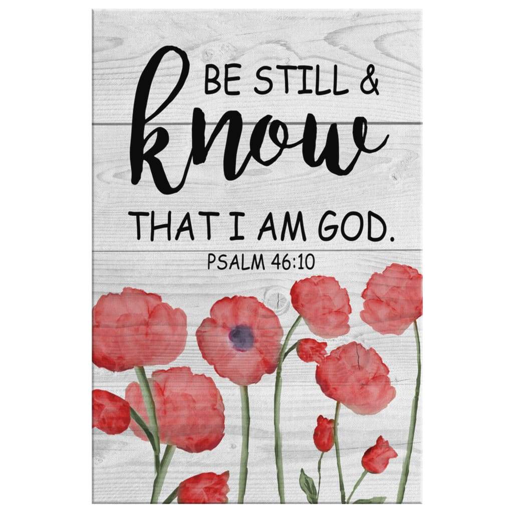 Be Still And Know That I Am God Psalm 4610 Bible Verse Canvas Art - Bible Verse Canvas - Scripture Wall Art