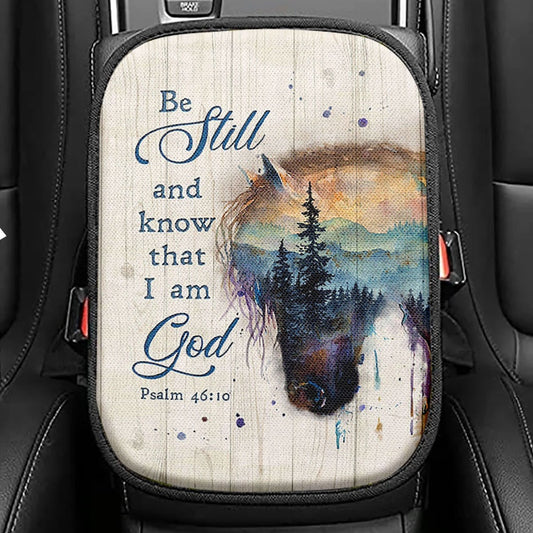 Be Still And Know That I Am God Psalm 4610 Bible Verse Seat Box Cover, Bible Verse Car Center Console Cover, Scripture Car Interior Accessories