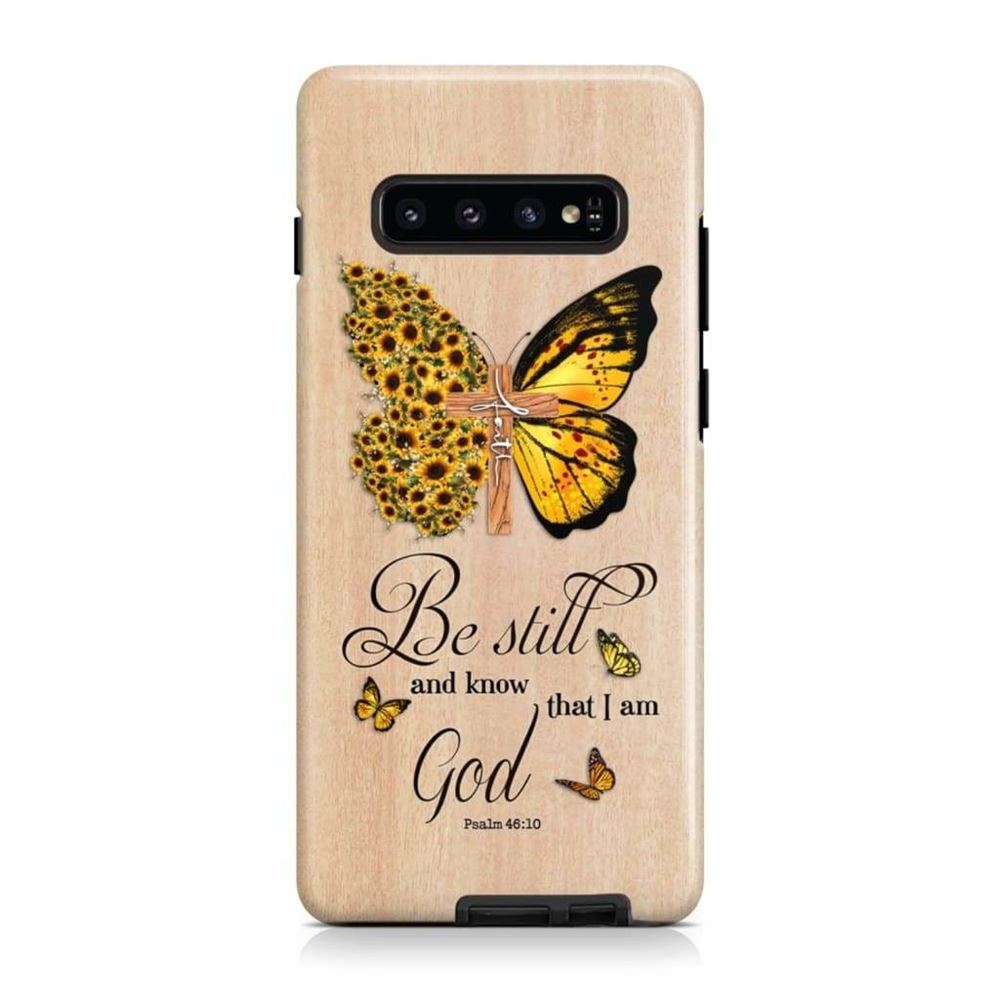 Be Still And Know That I Am God Psalm 4610 Butterfly Phone Case - Scripture Phone Cases - Iphone Cases Christian