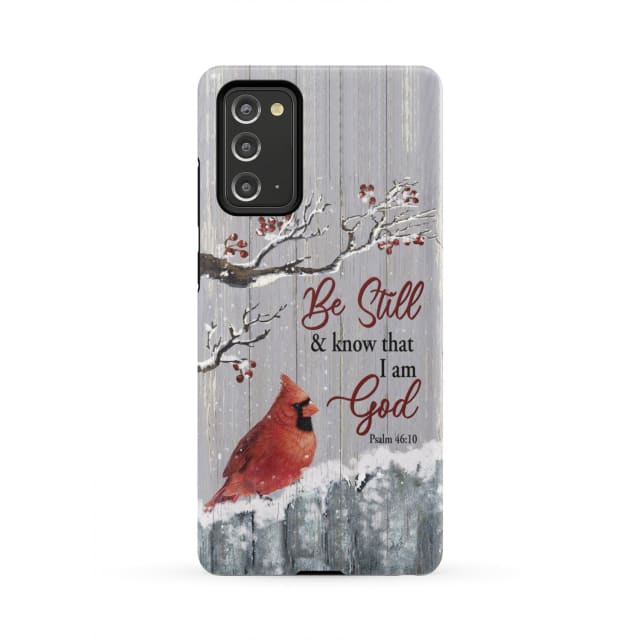 Be Still And Know That I Am God Psalm 4610 Cardinal Christmas Phone Case - Bible Verse Phone Cases Samsung