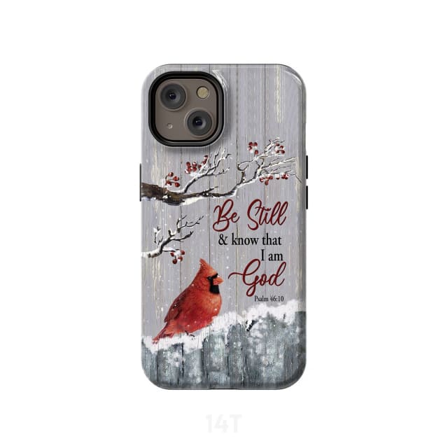 Be Still And Know That I Am God Psalm 4610 Cardinal Christmas Phone Case - Bible Verse Phone Cases Samsung