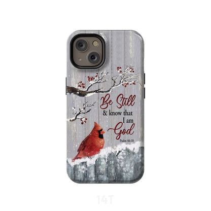 Be Still And Know That I Am God Psalm 4610 Cardinal Christmas Phone Case - Bible Verse Phone Cases Samsung