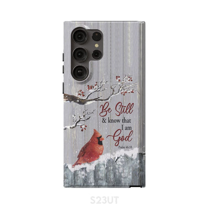 Be Still And Know That I Am God Psalm 4610 Cardinal Christmas Phone Case - Bible Verse Phone Cases Samsung