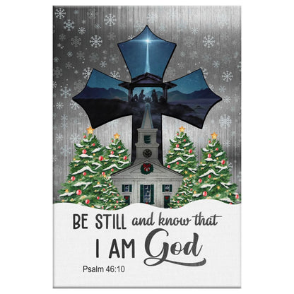 Be Still And Know That I Am God Psalm 4610 Christian Christmas Canvas Art - Bible Verse Canvas - Scripture Wall Art
