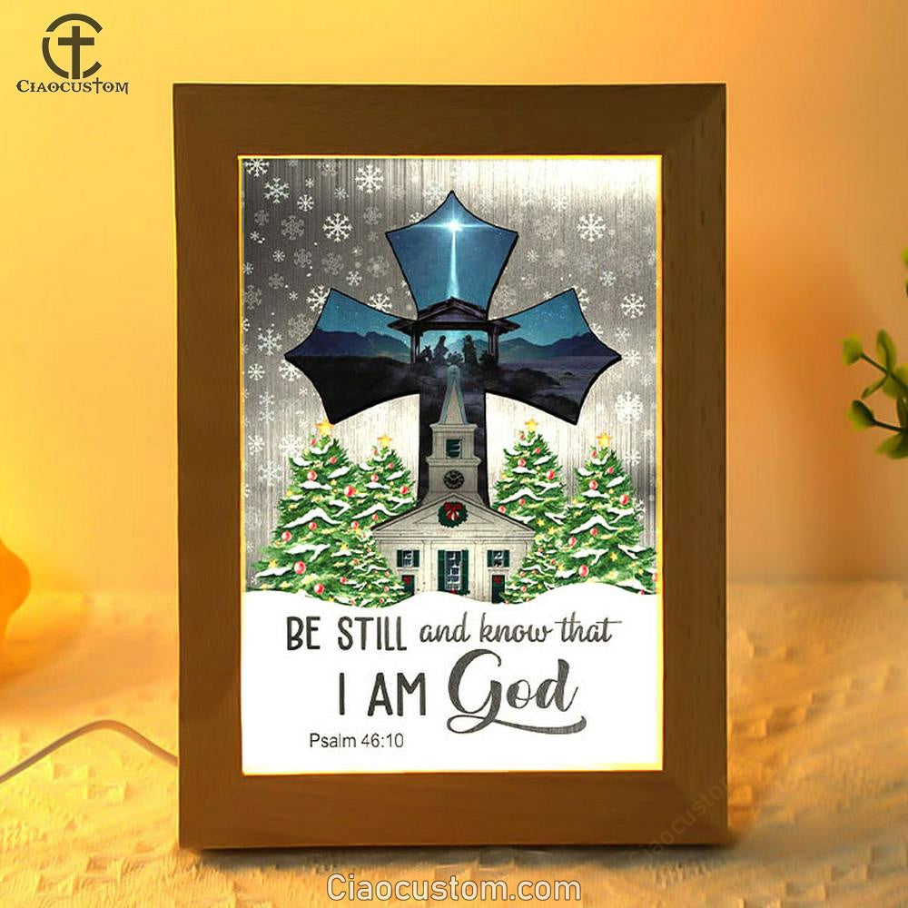 Be Still And Know That I Am God Psalm 4610 Christian Christmas Frame Lamp Prints - Bible Verse Wooden Lamp - Scripture Night Light