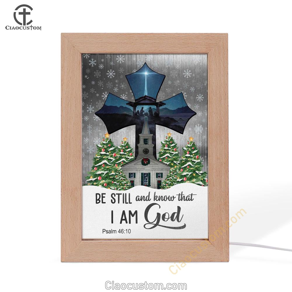 Be Still And Know That I Am God Psalm 4610 Christian Christmas Frame Lamp Prints - Bible Verse Wooden Lamp - Scripture Night Light