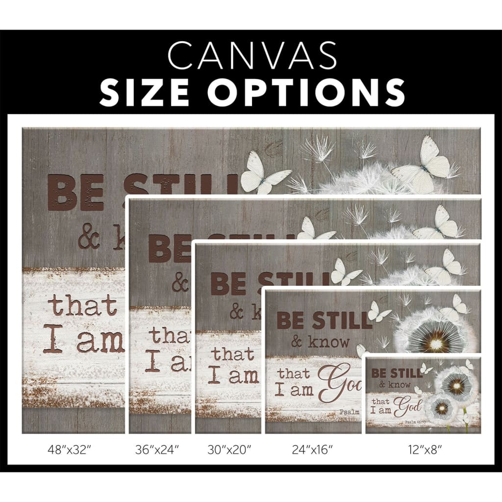Be Still And Know That I Am God Psalm 4610 Dandelion Butterfly Canvas Wall Art - Christian Canvas - Faith Canvas