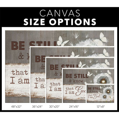 Be Still And Know That I Am God Psalm 4610 Dandelion Butterfly Canvas Wall Art - Christian Canvas - Faith Canvas
