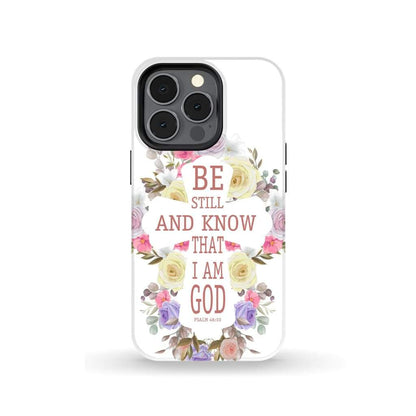 Be Still And Know That I Am God Psalm 4610 Floral Cross Phone Case - Bible Verse Phone Cases Samsung