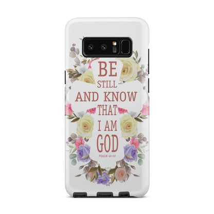 Be Still And Know That I Am God Psalm 4610 Floral Cross Phone Case - Bible Verse Phone Cases Samsung