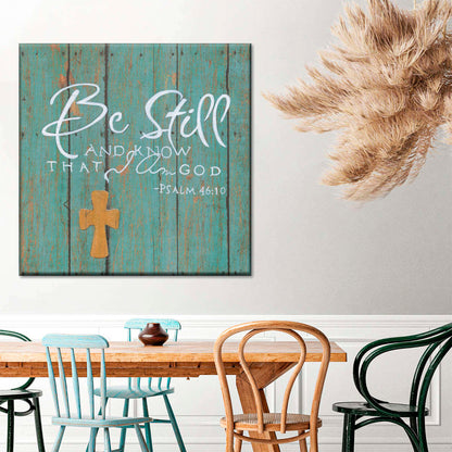 Be Still And Know That I Am God Square Canvas Wall Art - Bible Verse Wall Art Canvas - Religious Wall Hanging