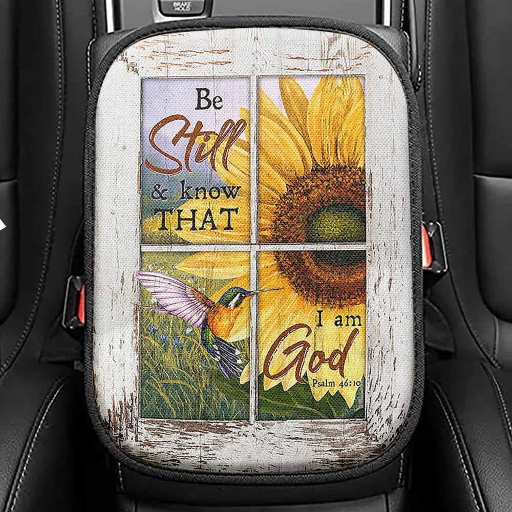 Be Still And Know That I Am God Sunflower Hummingbird Seat Box Cover, Christian Car Center Console Cover, Bible Verse Car Interior Accessories