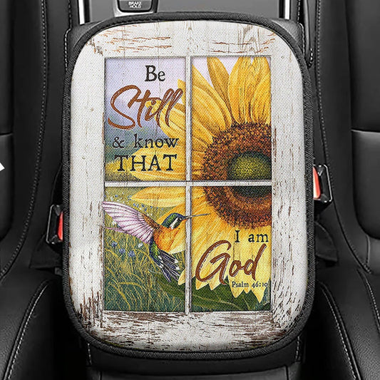 Be Still And Know That I Am God Sunflower Hummingbird Seat Box Cover, Christian Car Center Console Cover, Bible Verse Car Interior Accessories